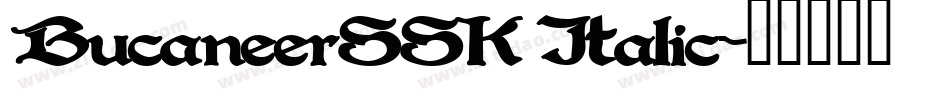 BucaneerSSK Italic字体转换